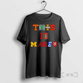 Officials This Is March Ncaa Basketball March Madness 2026 Unisex