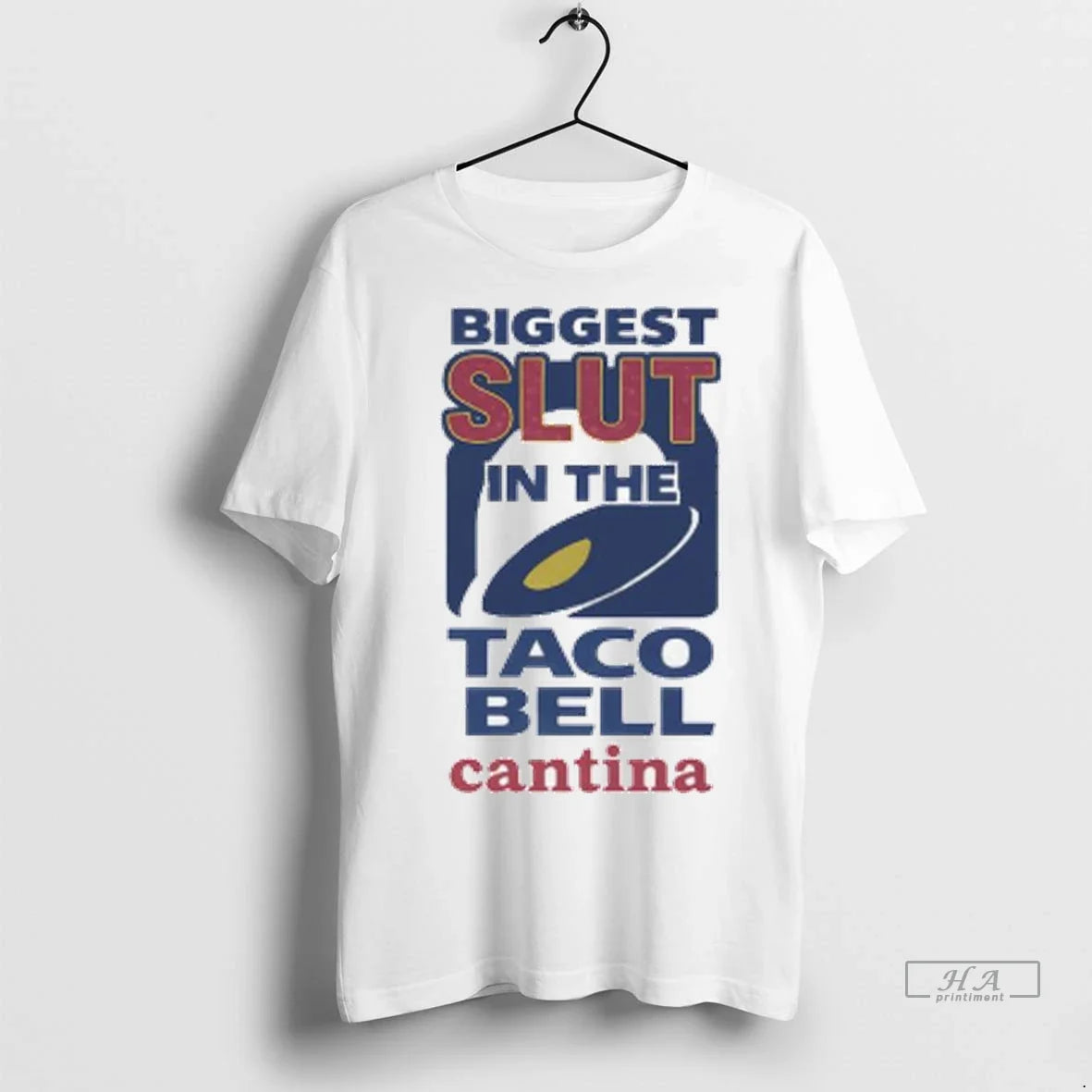 Officials Trendy Biggest Slut In The Taco Bell Cantina Logo Ladies Shirt Sweater Unisex