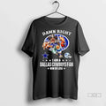 Officials Trendy Damn Right I Am A Dallas Cowboys Fan Win Or Lose Helmet Logo Unisex