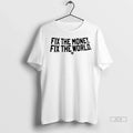 Officials Trendy Fix The Money Fix The World Heart Sticker Ladies Shirt Sweater Unisex