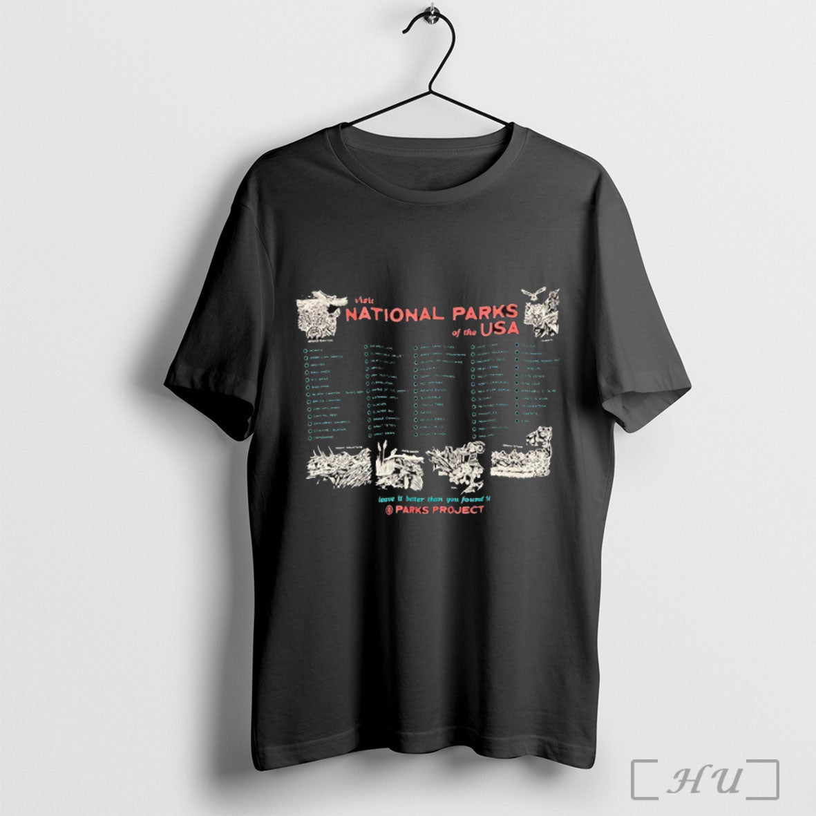 Officials Visit National Park Of The Usa Leave It Better Than You Found It Naturalist Unisex