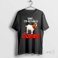 Officials Wait Im Actually Goated Goat Unisex