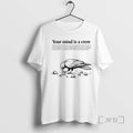 Officials Your Mind Is A Crow Unisex