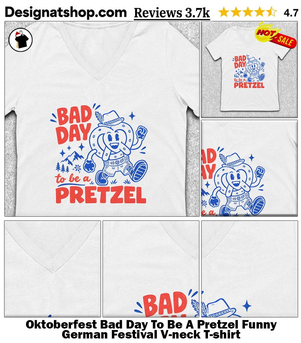 Oktoberfest Bad Day To Be A Pretzel Funny German Festival shirt