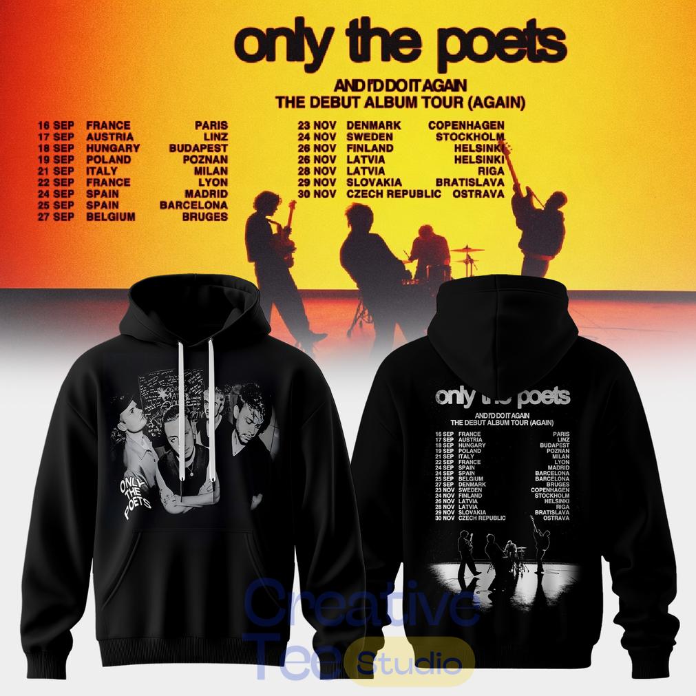 Only The Poets AND I’D DO IT AGAIN – THE DEBUT ALBUM TOUR 2026 Edition Hoodie