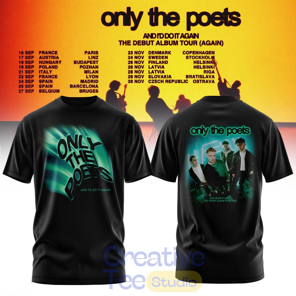 Only The Poets AND I’D DO IT AGAIN – THE DEBUT ALBUM TOUR 2026 Edition T-Shirt