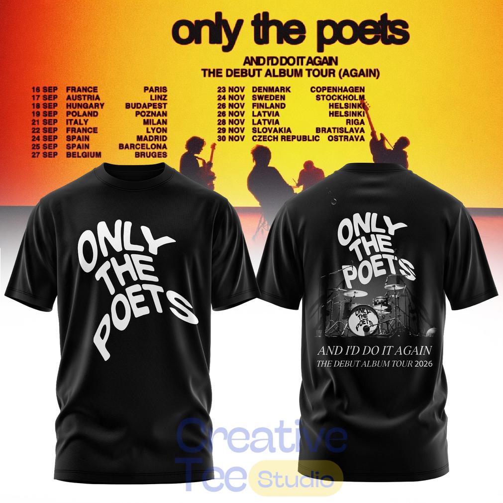 Only The Poets AND I’D DO IT AGAIN – THE DEBUT ALBUM TOUR 2026 Edition T-Shirt