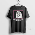 Original Anna Nicole Smith What You Read Its True Im A Bitch Unisex