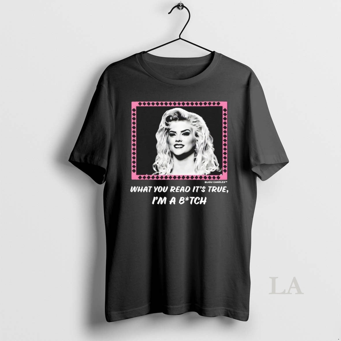 Original Anna Nicole Smith What You Read Its True Im A Bitch Unisex