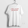 Original Antes Muerta Que Fascista Unisex