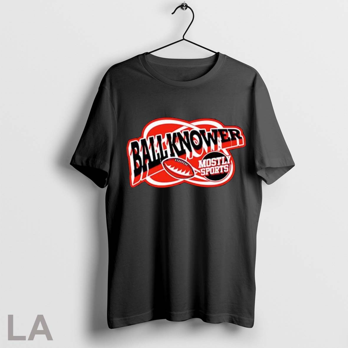 Original Ball Knower Mostly Sports Logo T Shirt Unisex