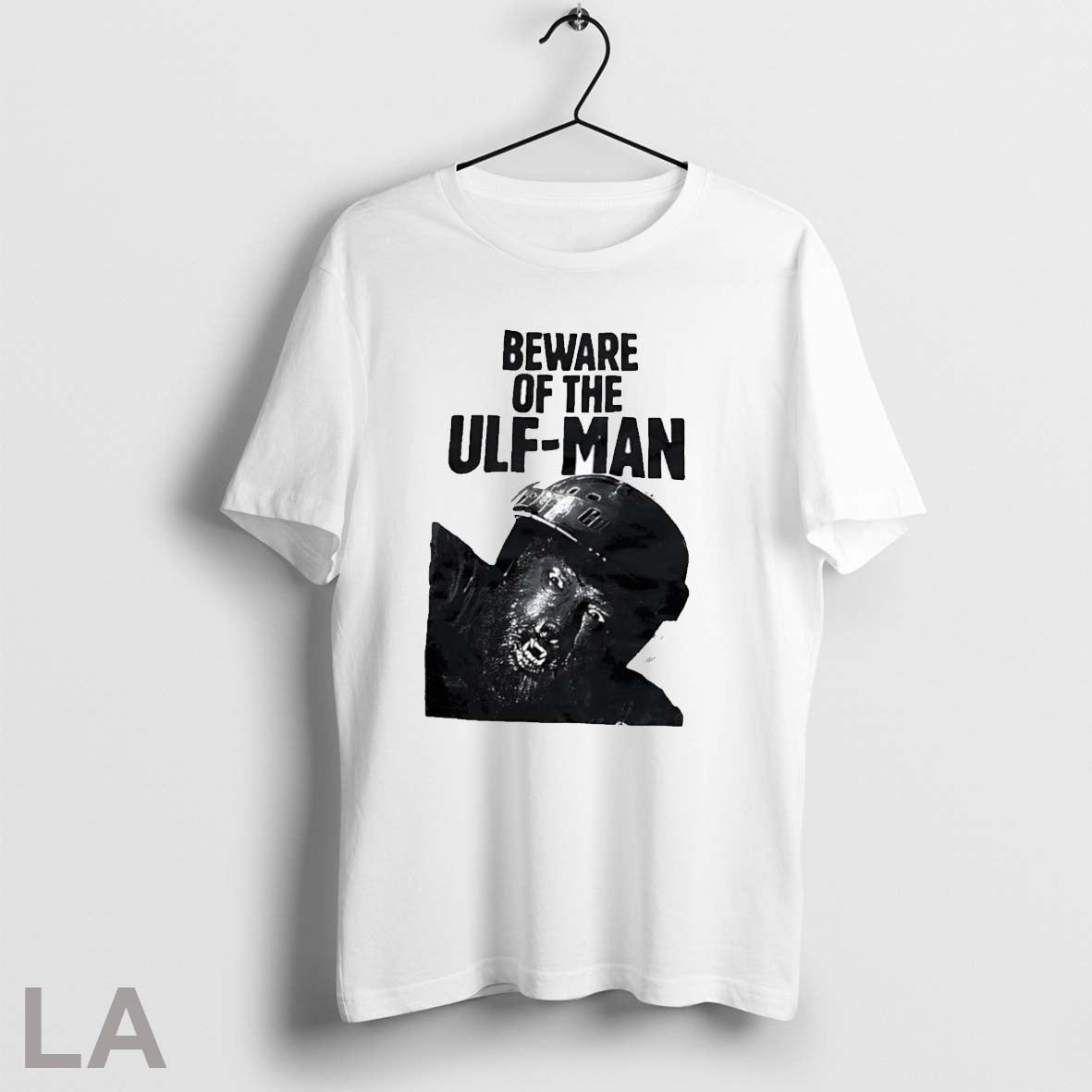 Original Beware Of The Ulf Man Unisex