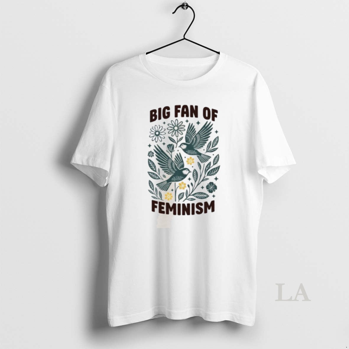 Original Big Fan Of Feminism Floral Bird Unisex