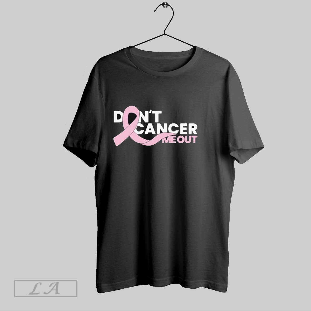 Original Breast Cancer Dont Cancer Me Out T Shirt Unisex