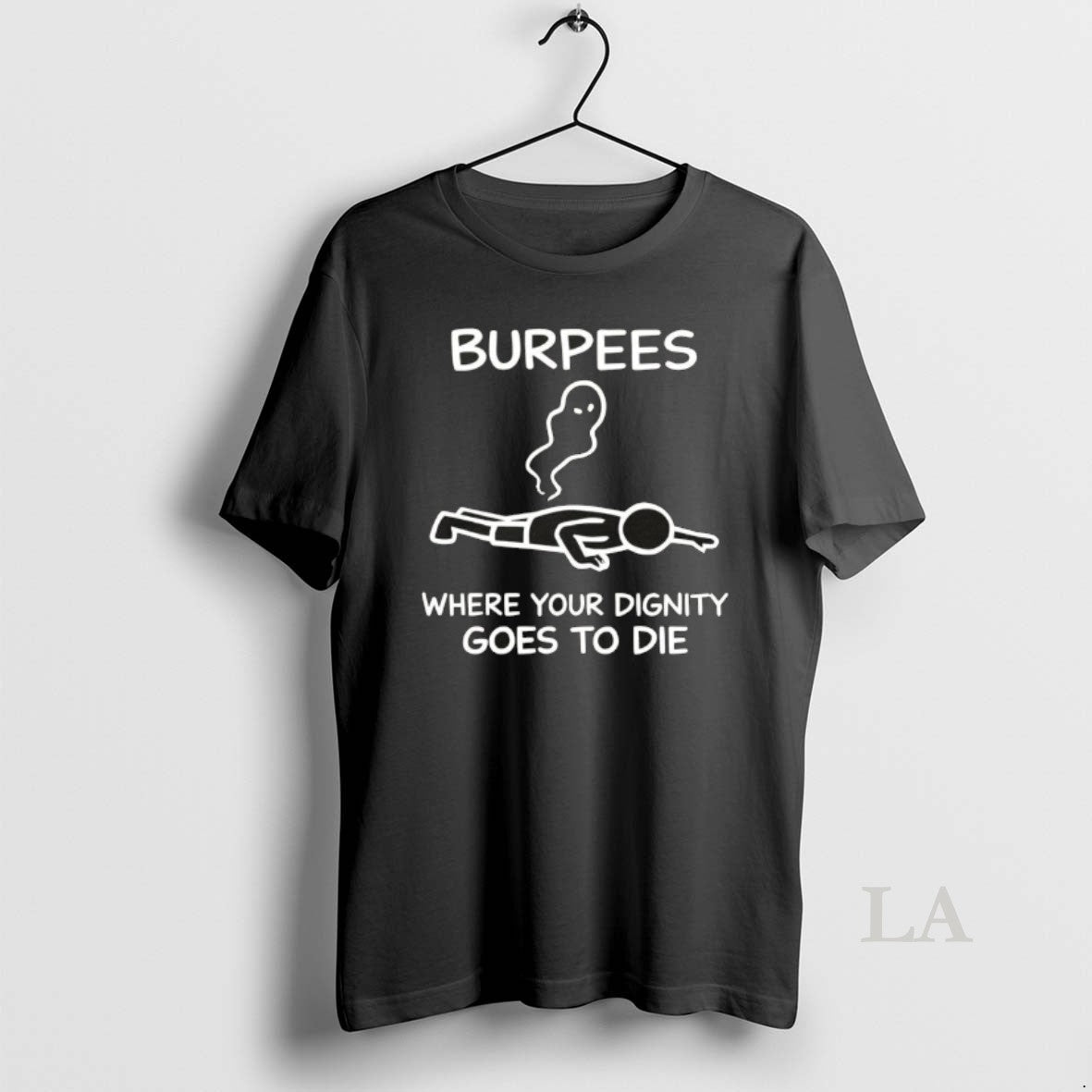 Original Burpees Where Your Dignity Goes To Die Unisex