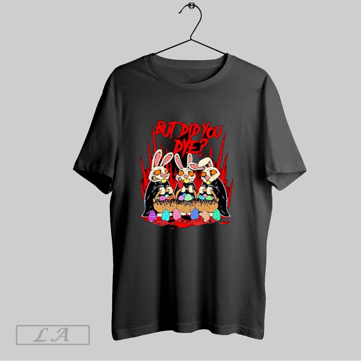 Original But Did You Dye Rabbits Unisex