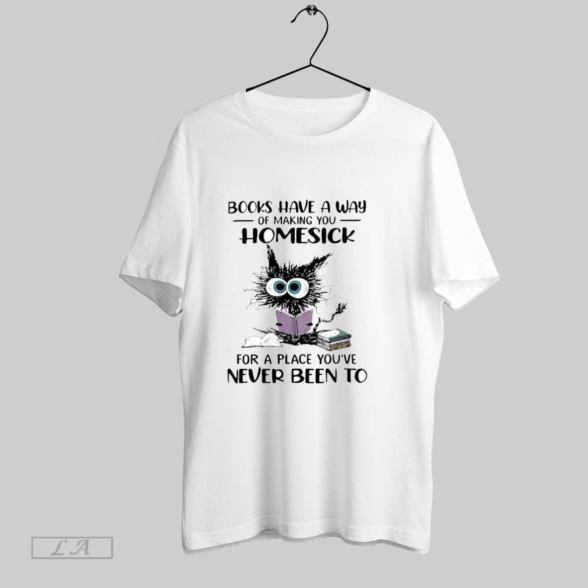 Original Cat Books Have A Way Of Making You Homesick T Shirt Unisex