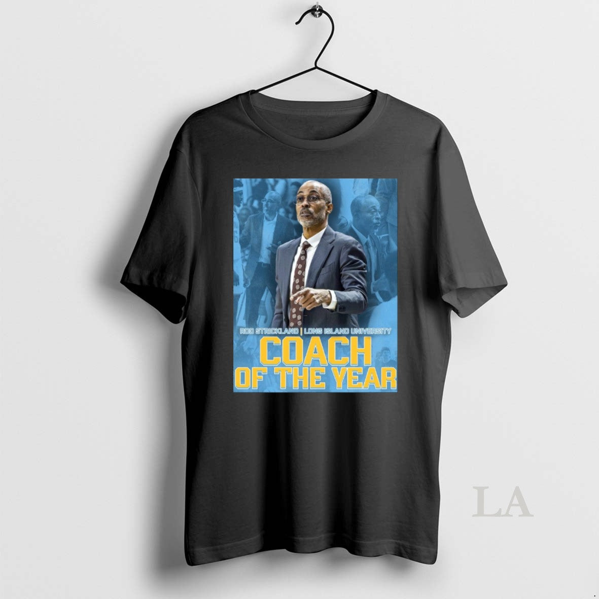 Original Congrats Rod Strickland Long Island University Coach Of The Year Unisex
