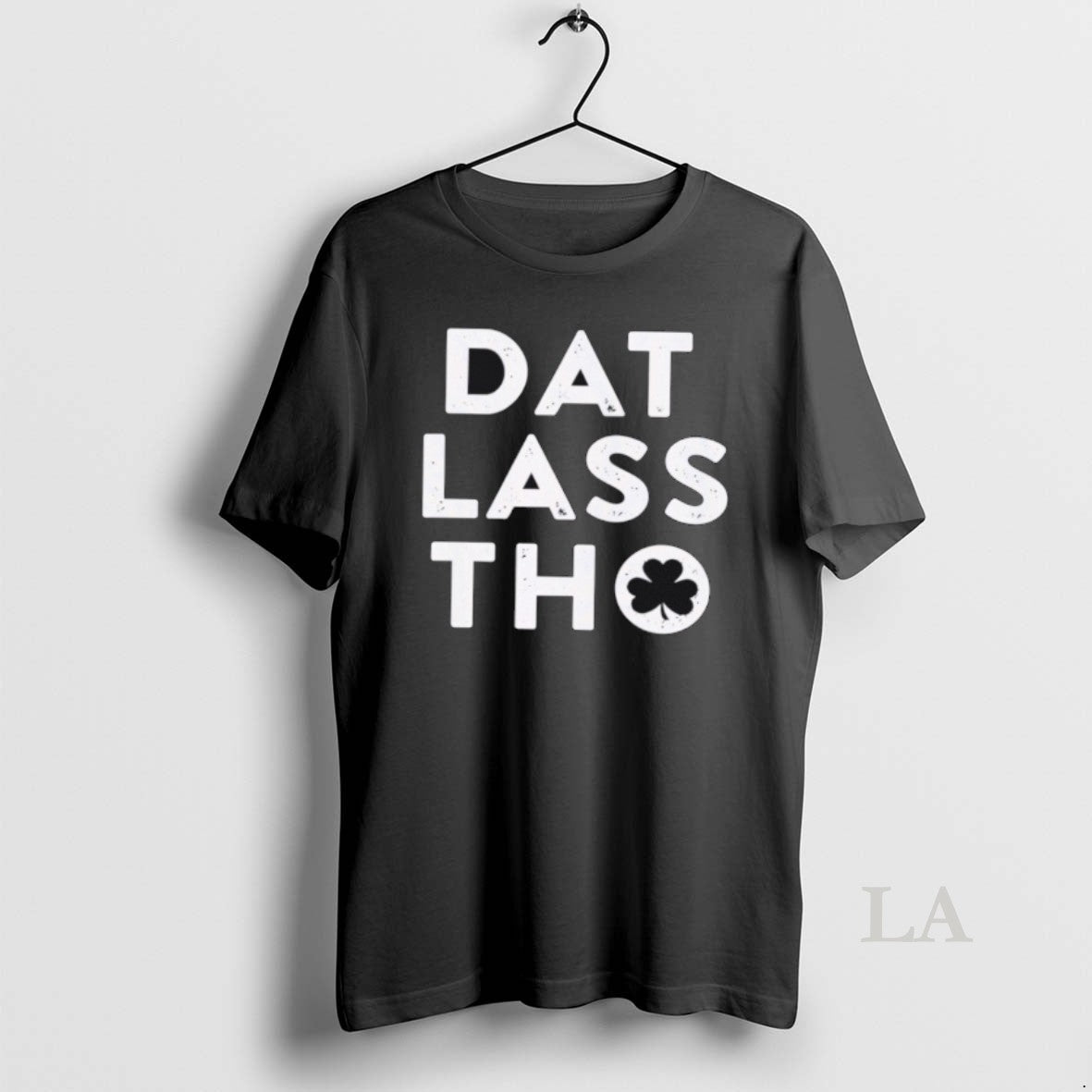 Original Dat Lass Tho St Unisex