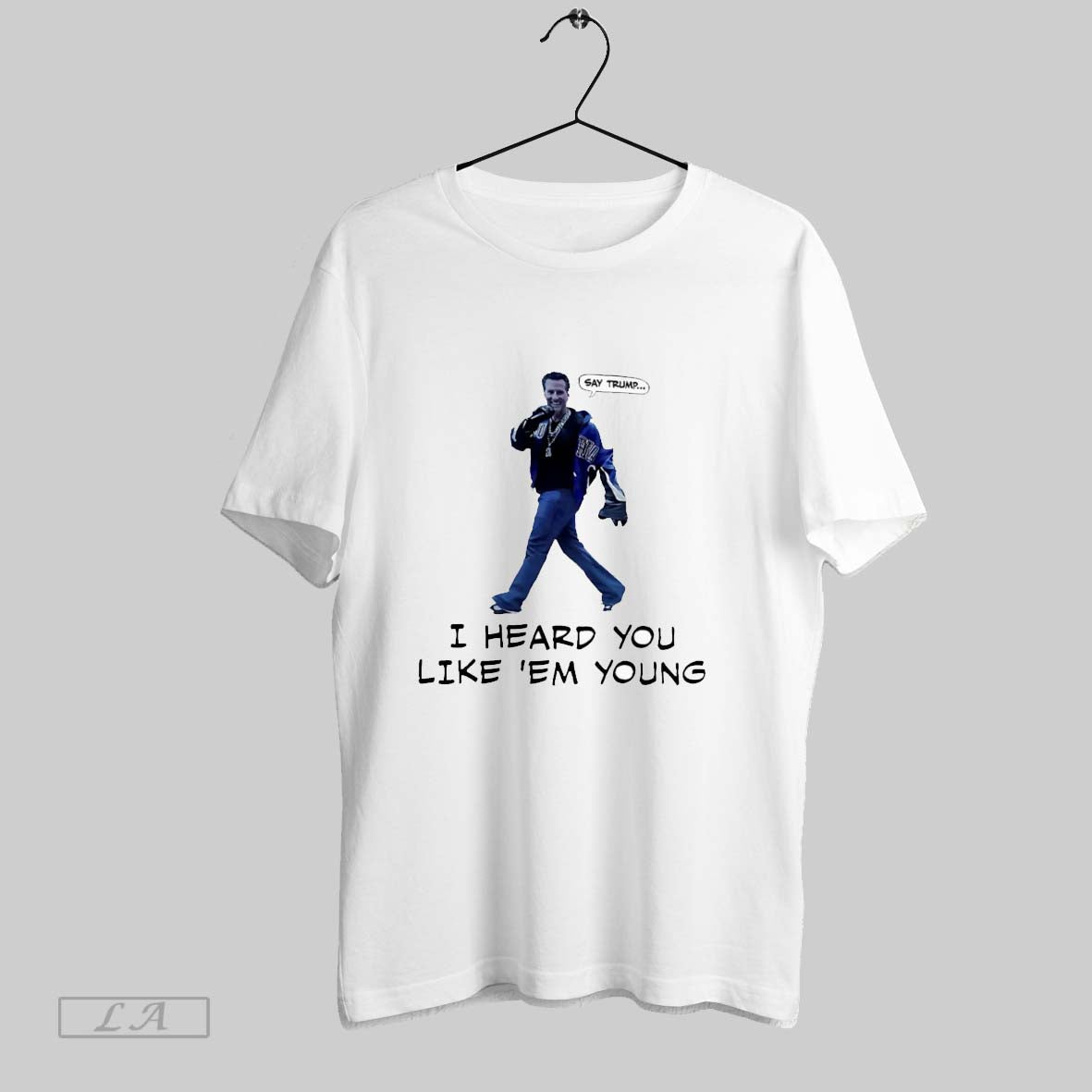Original Gavin Newsom Say Trum I Heard You Like Em Young T Shirt Unisex