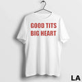 Original Good Tits Big Heart Hirt Unisex