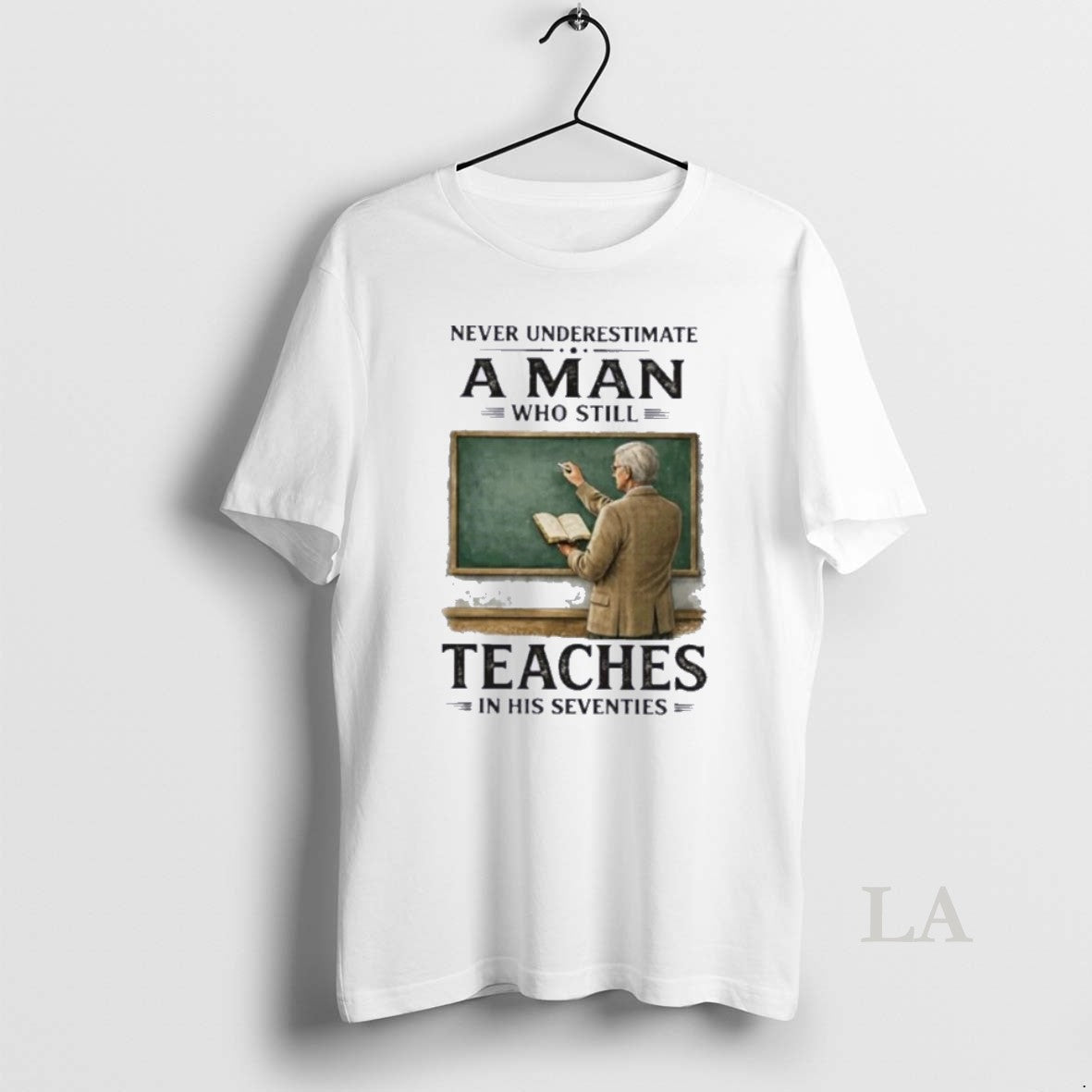 Original Grandpa Never Underestimate A Man Who Still Teaches In Her Seventies Unisex