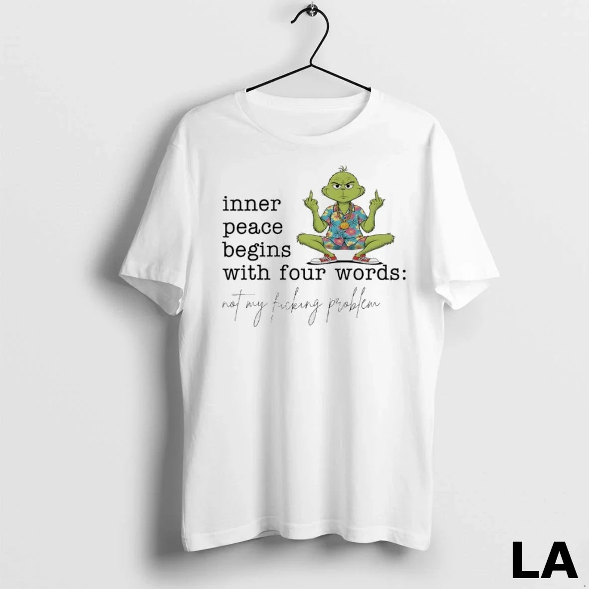 Original Grinch Hawaiian Inner Peace Begins With Four Words Not My Fucking Problem Unisex