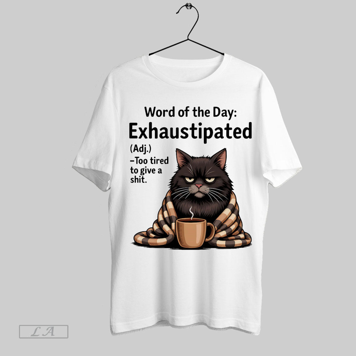 Original Grumpy Cat Word Of The Day Exhaustipated Unisex