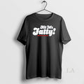 Original Hit Me Fatty Mark Normand Comedy Unisex