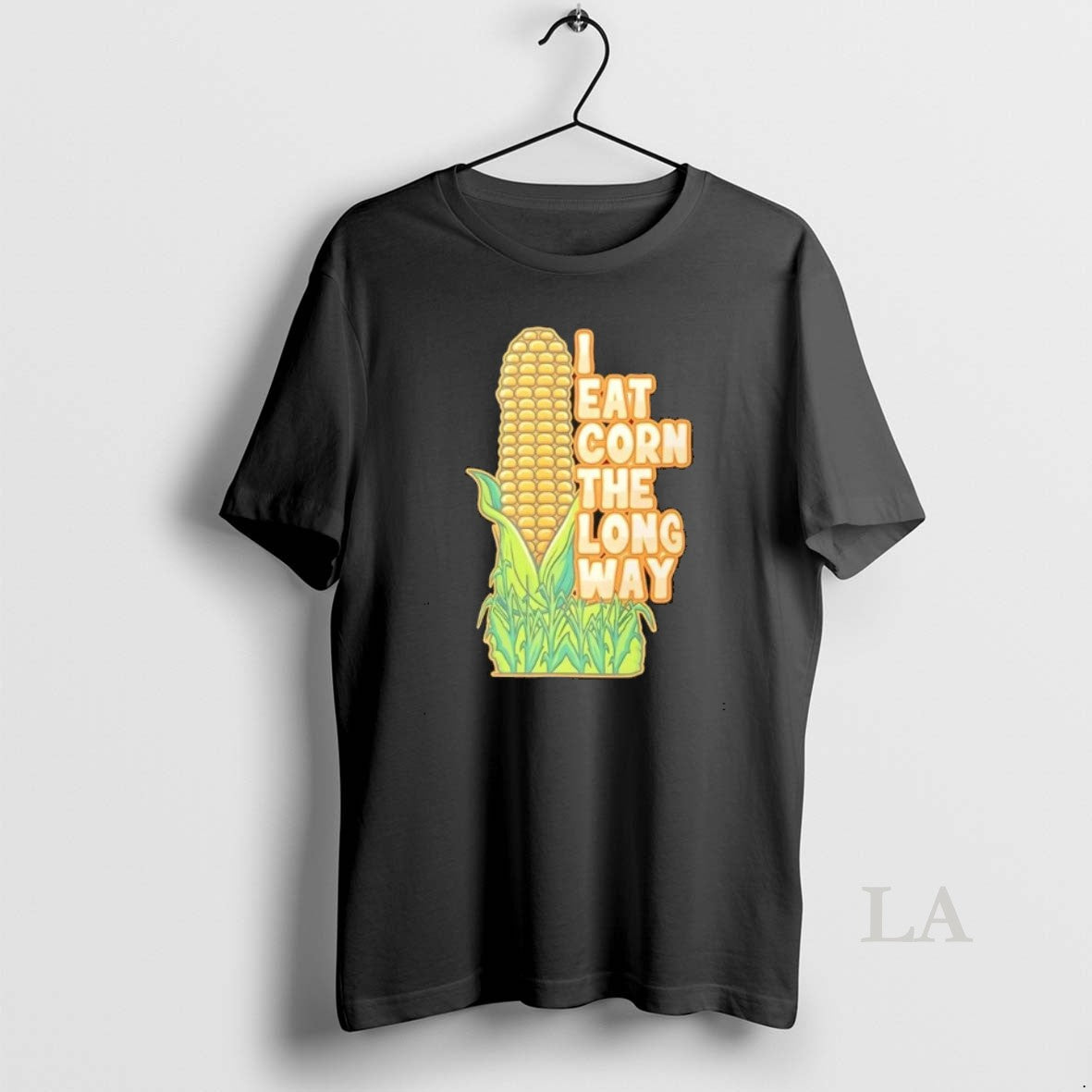 Original I Eat Corn The Long Way Suggestive Unisex