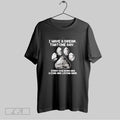 Original I Have A Dream That One Day Every Dog Born Has A Kind And Unisex