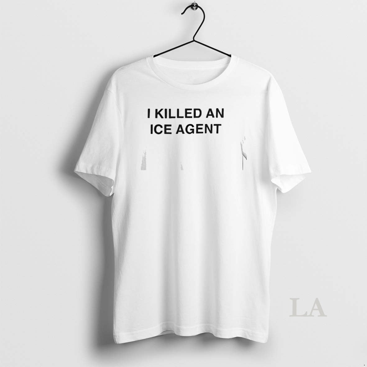 Original I Killed An Ice Agent Unisex