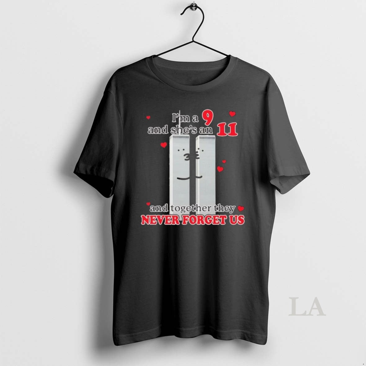 Original Im A 9 And Shes An 11 And Together They Never Forget Us Unisex