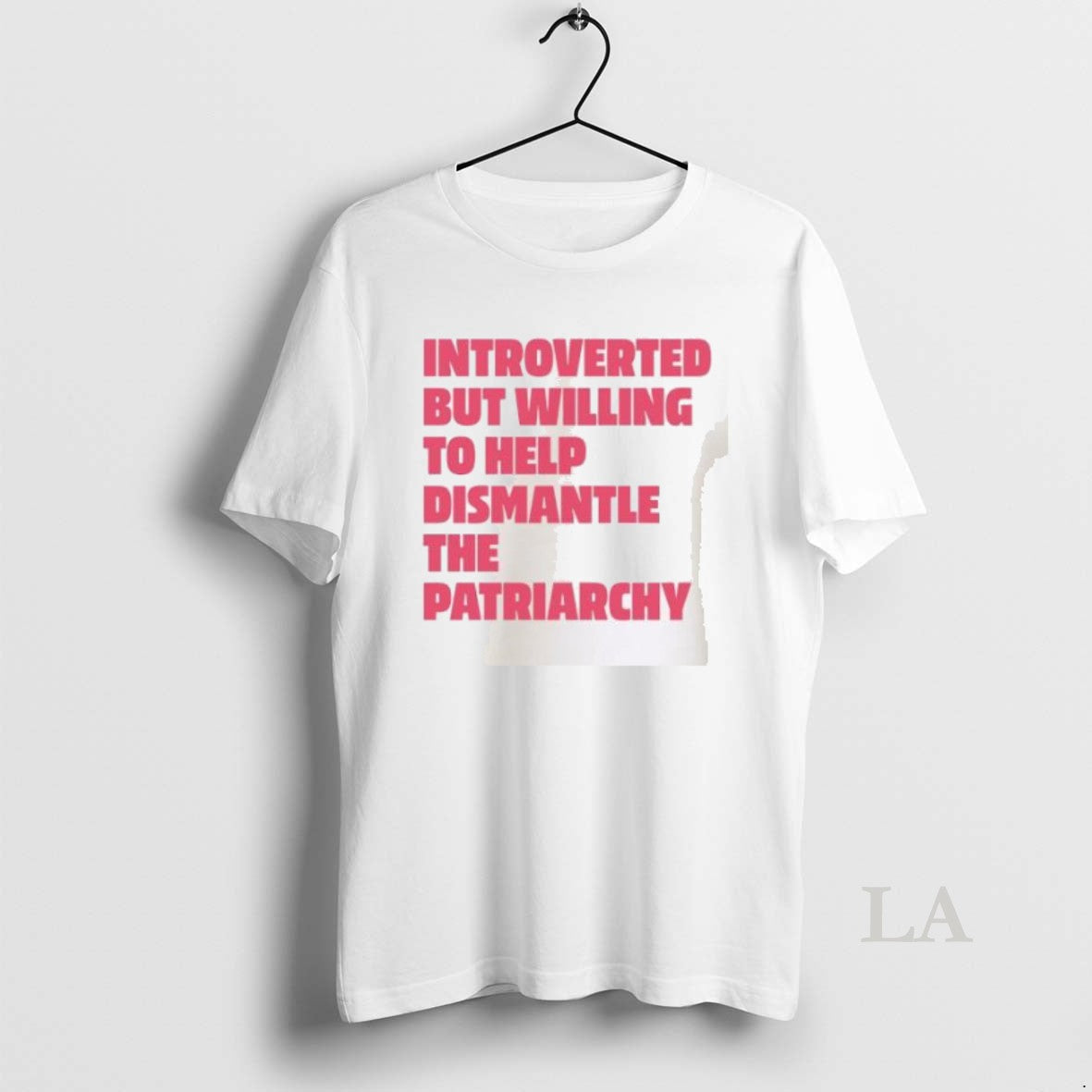 Original Introverted But Willing To Help Dismantle The Patriarchy Unisex
