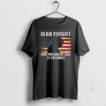 Original Iran Forgot Our President Has 34 Felonies Trump Long Sleve Unisex