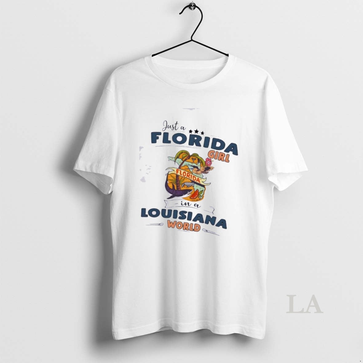 Original Just A Florida Girl In A Louisiana World Map Unisex
