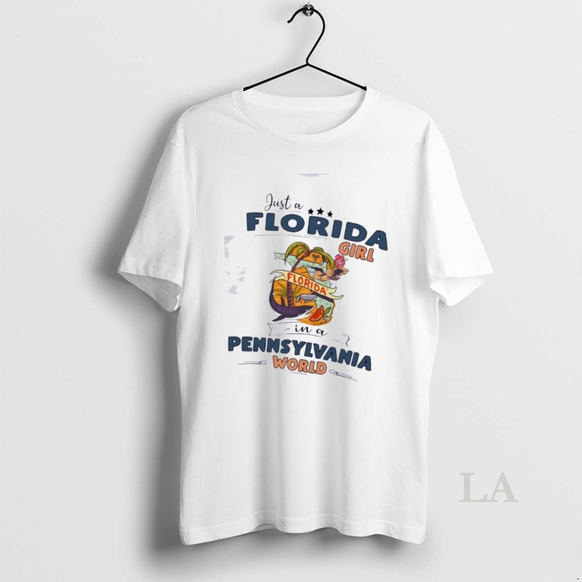 Original Just A Florida Girl In A Pennsylvania World Map Unisex