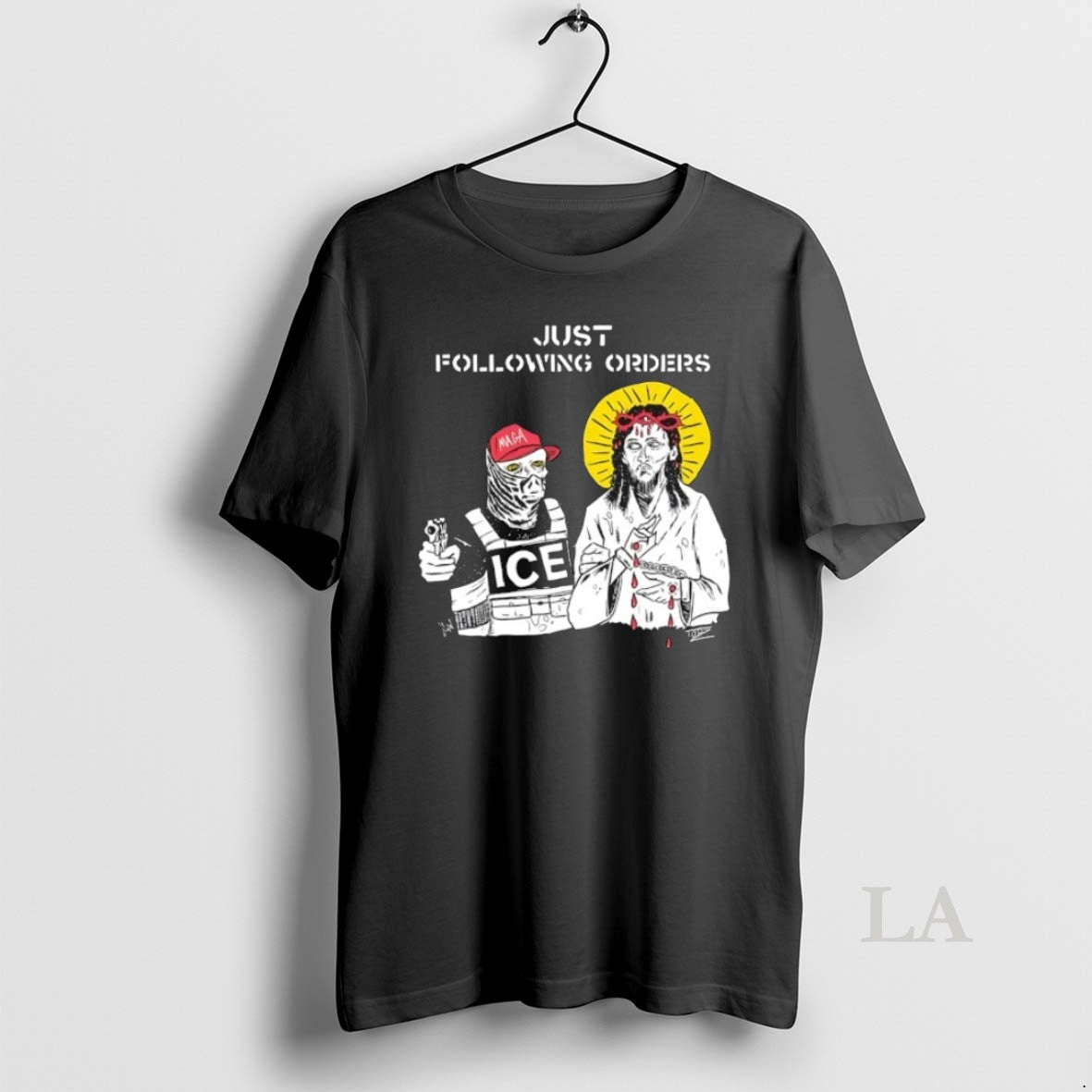 Original Just Following Orders Maga Ice Jesus Unisex