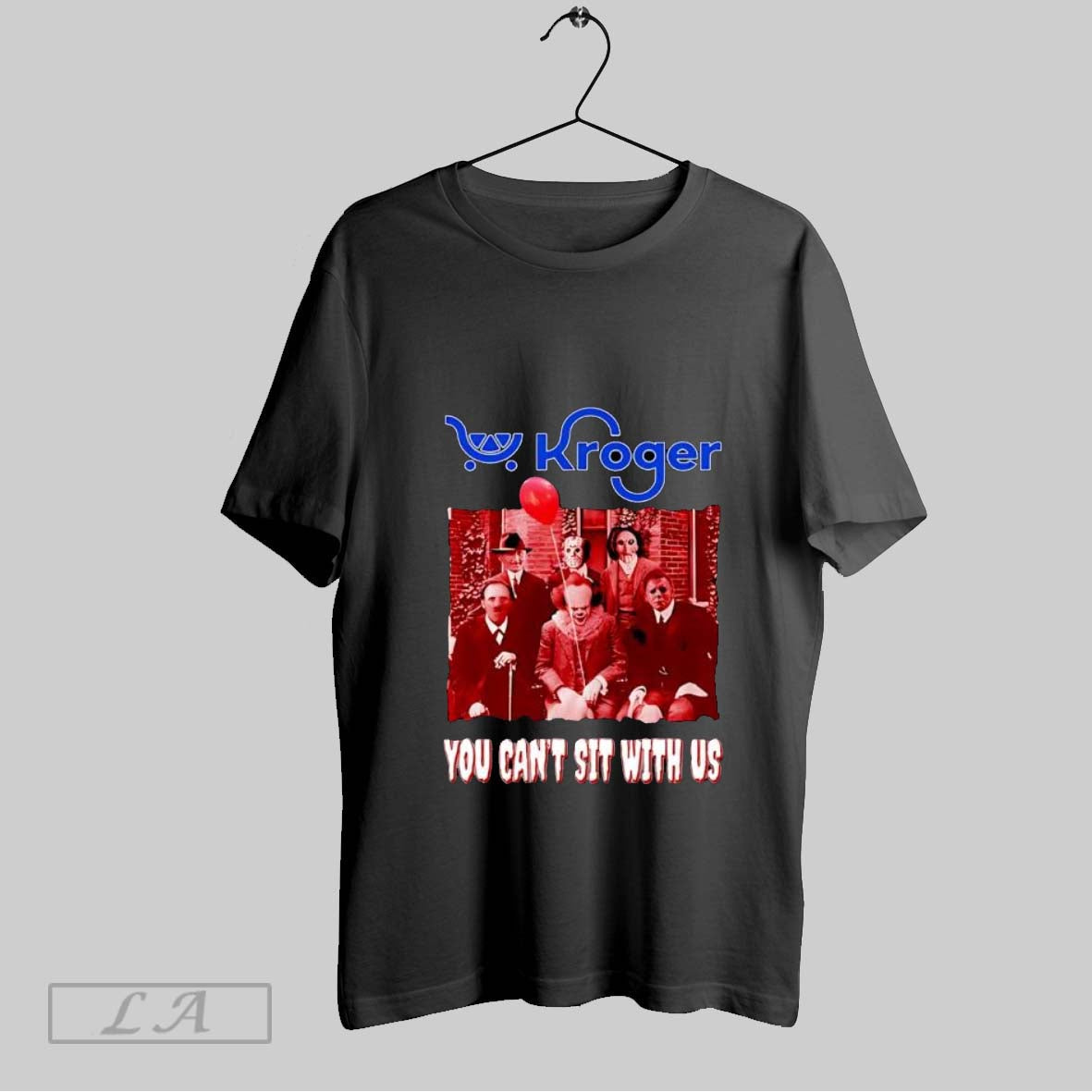 Original Kroger You Cant Sit With Us T Shirt Unisex