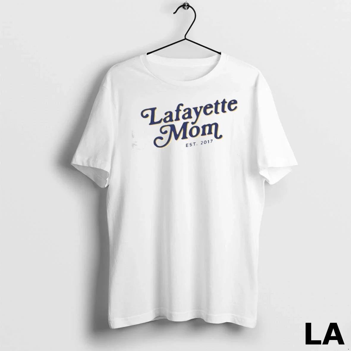 Original Lafayette Mom Est 2017 Unisex