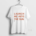 Original Launch Me Into The Sun Heavyweight Unisex
