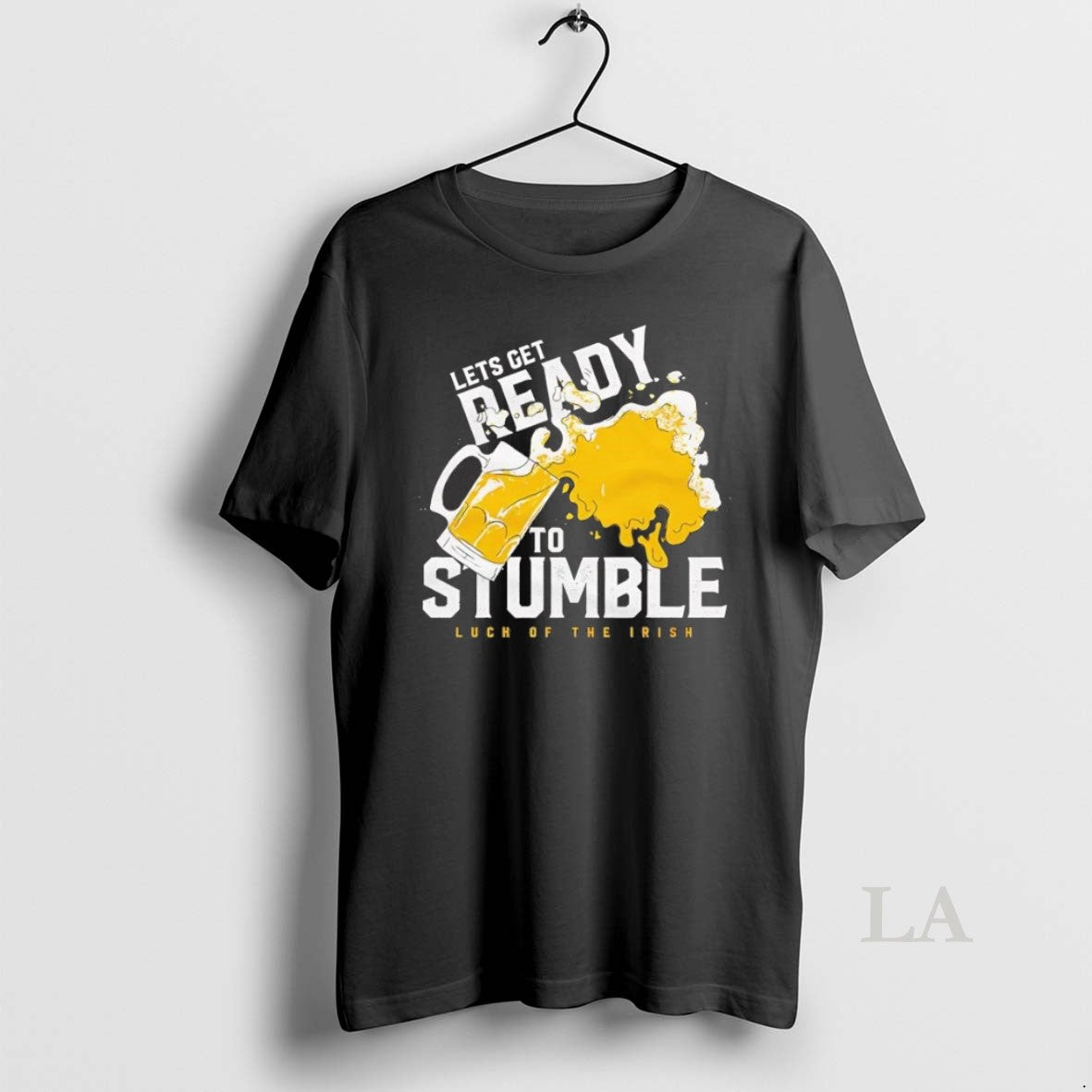 Original Lets Get Ready Beer To Stumble Luch Of The Irish Unisex