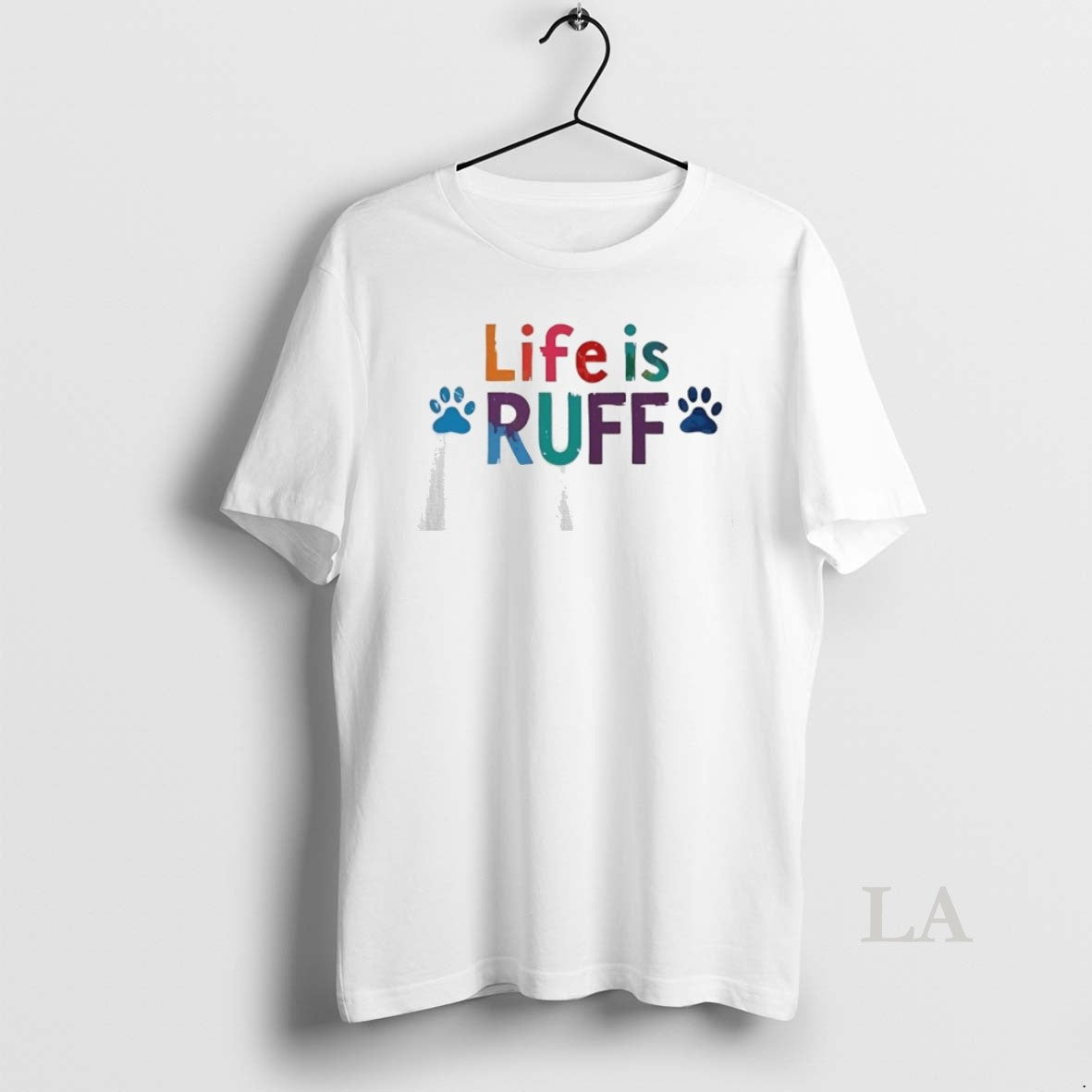Original Life Is Ruff Dog Lover Unisex