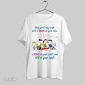 Original May Your Day Begin With A Smile On Your Face A Song In Your Unisex
