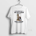 Original Never Underestimate An Old Man Who Still Runs A Chainsaw In His Seventies Unisex