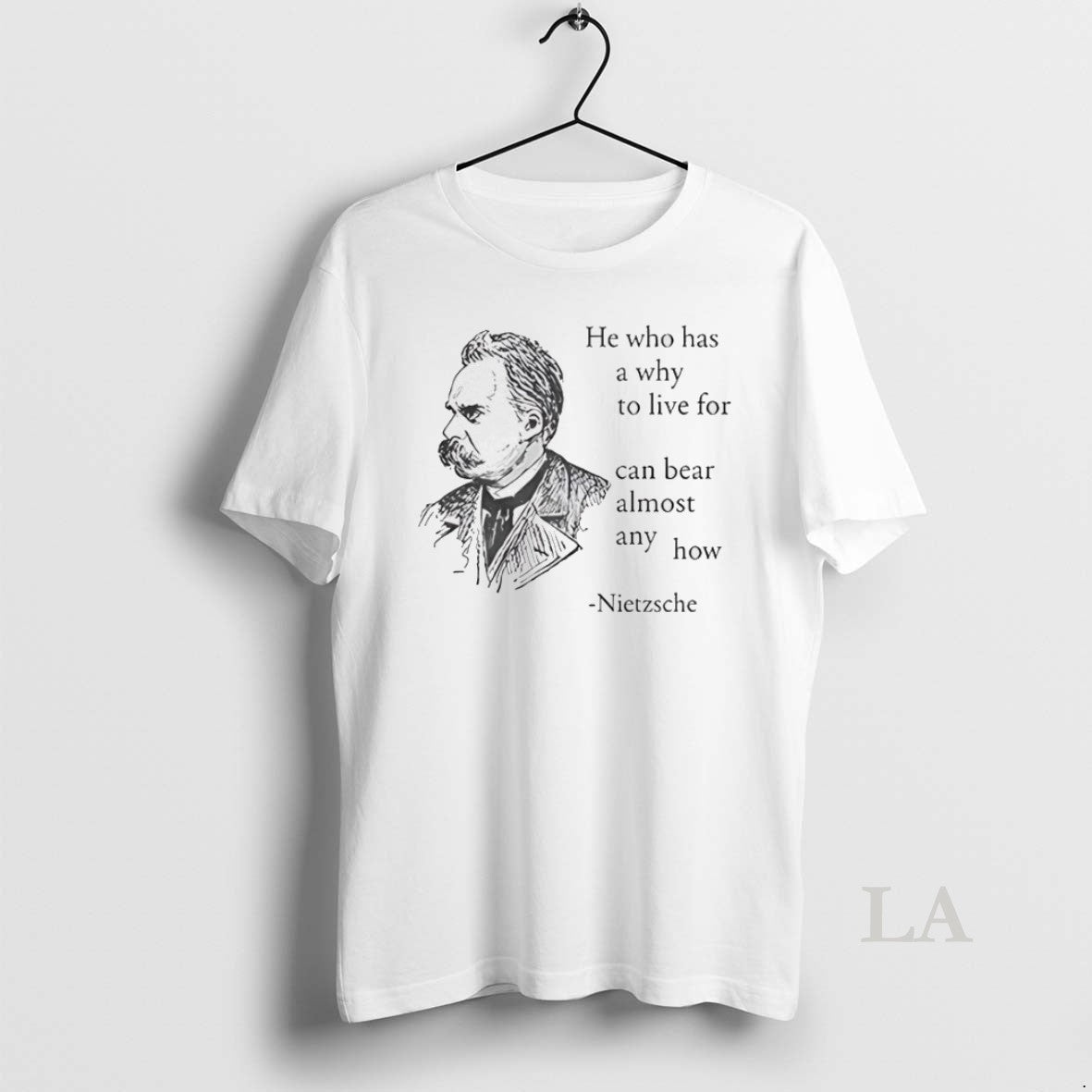 Original Nietzsche He Who Has A Why To Live For Can Bear Unisex