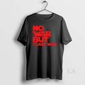 Original No War But Class War Unisex
