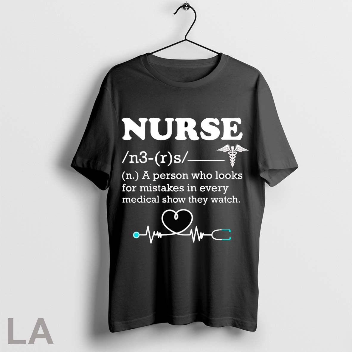 Original Nurse A Person Who Looks For Mistakes In Every Medical Show They Watch Unisex
