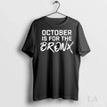 Original October Is For The Bronx Unisex
