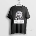 Original Otter Steve Is Not Getting Smarter As He Gets Older Unisex